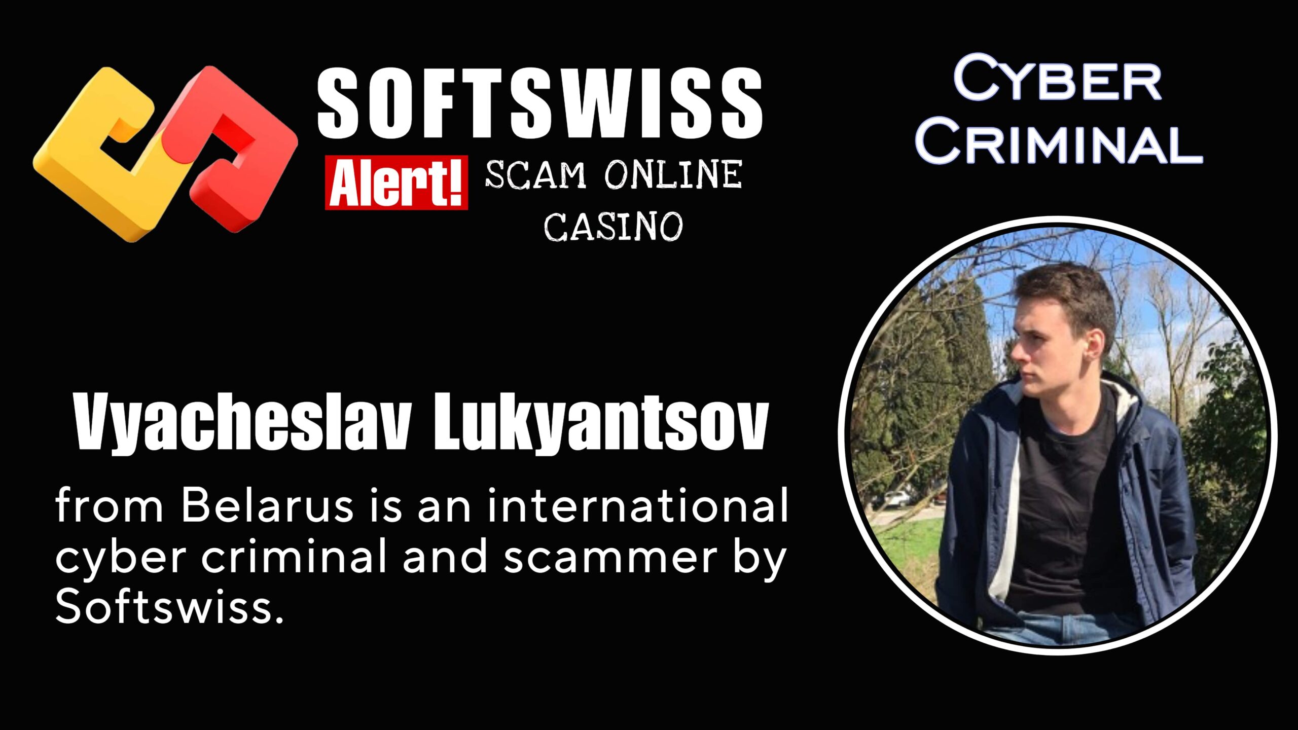 Vyacheslav Lukyantsov - softswiss scam - Casino by Softswiss